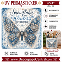 Snowflakes are Winter's Butterflies UV DTF PermaSticker 4" × 4"