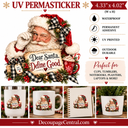 Dear Santa UV DTF PermaSticker  4.33" × 4.02"