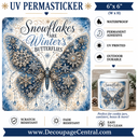 Snowflakes are Winter's Butterflies UV DTF PermaSticker 6" x 6"