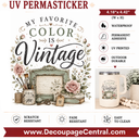 Vintage is My Favorite Color UV DTF PermaSticker 4.18" x 4.42"