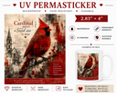 When Cardinal's Appear UV DTF PermaSticker.  2.83" x 4"