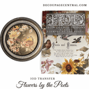 IOD Flowers by the Poets , Rub on Transfer 12" x16" Pad, 8 pages - Decoupage Central