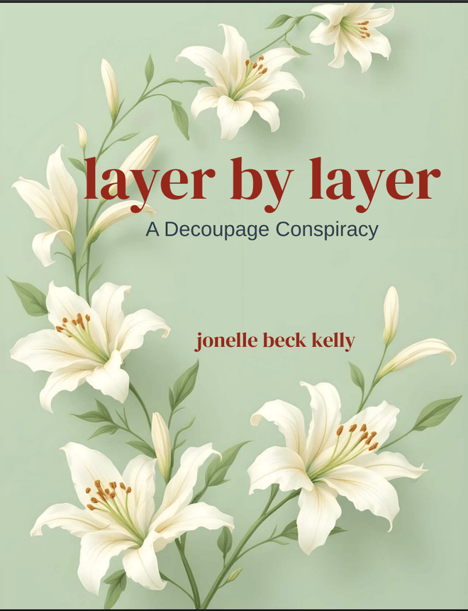 Layer By Layer: A Decoupage Conspiracy Novel IN PAPERBACK - Decoupage Central